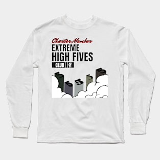 EXTREME HIGH FIVES CLUB Long Sleeve T-Shirt